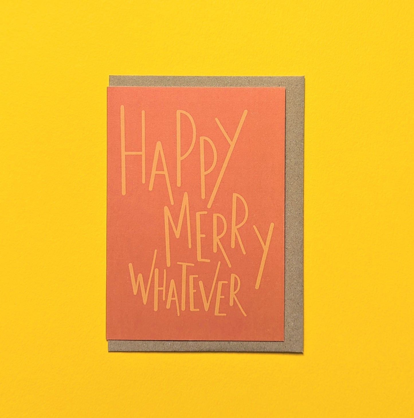Happy Merry Whatever A6 greetings card image 0