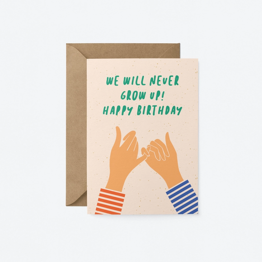We'll Never Grow Up - Birthday card image 1