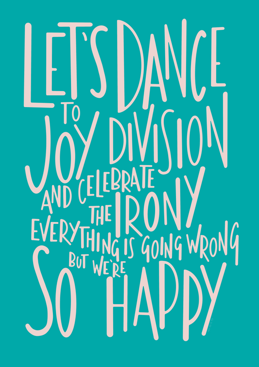 Let's Dance To Joy Division illustrated print in Blue