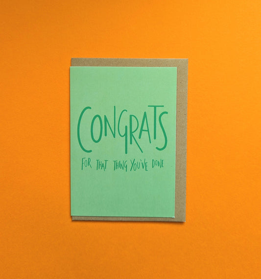 Congrats For That Thing A6 greetings card image 1