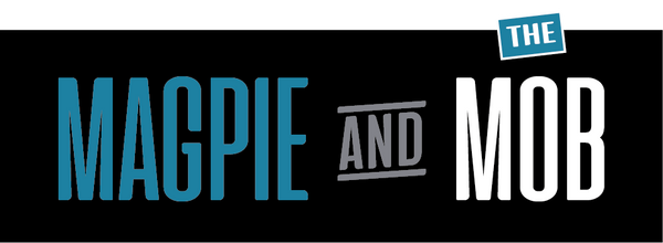Magpie and the Mob