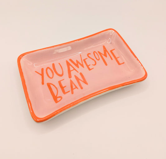 You Awesome Bean ceramic trinket dish *SAMPLE* (Copy)