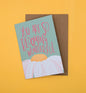 You Are So Blooming Wonderful A6 greetings card *SECONDS*