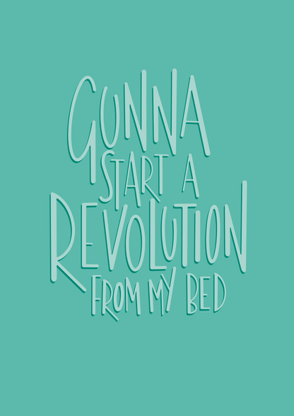Revolution From My Bed illustrated print in Turquoise