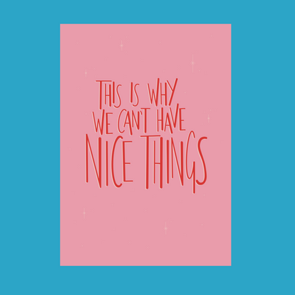 Nice Things illustrated graphic print