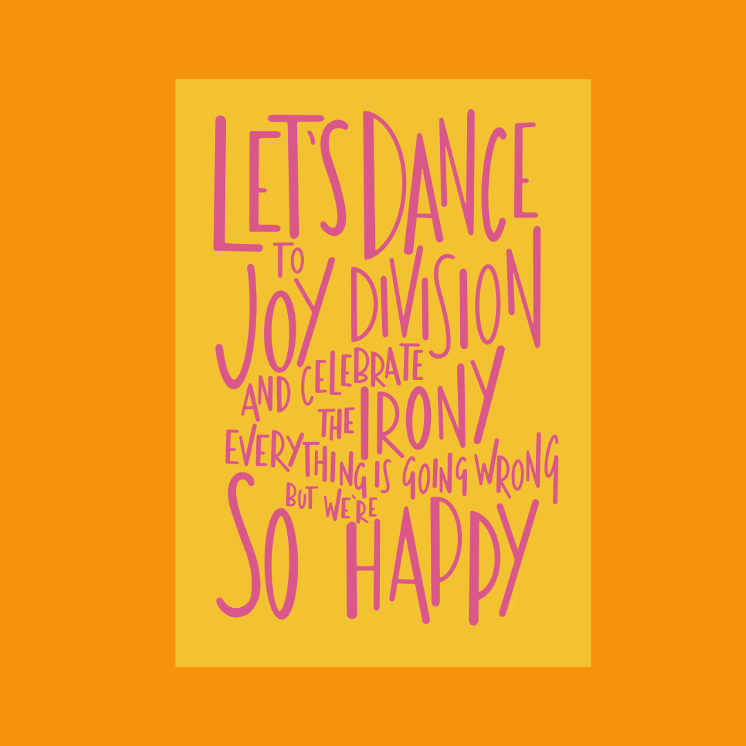 Let's Dance To Joy Division illustrated print in Yellow