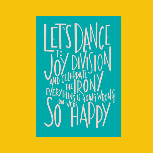 Let's Dance To Joy Division illustrated print in Blue