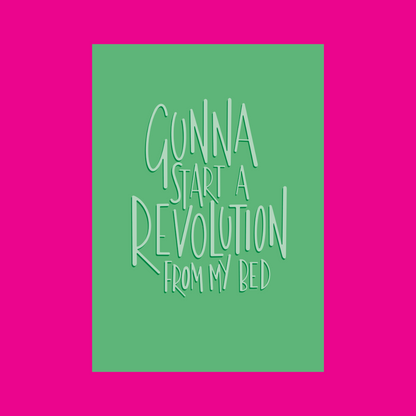 Revolution From My Bed illustrated print in Green