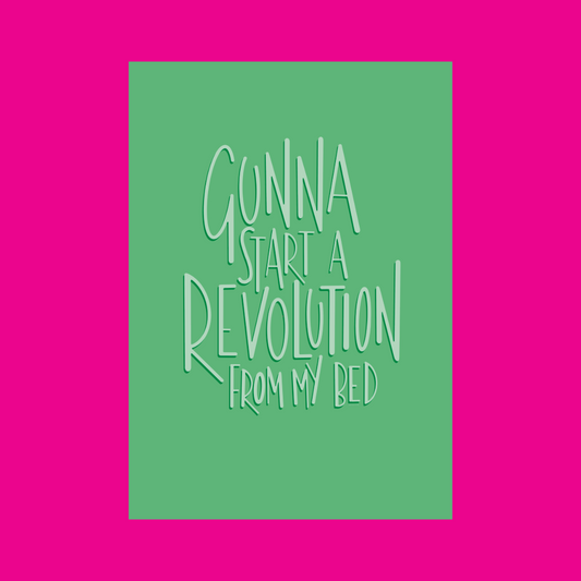 Revolution From My Bed illustrated print in Green