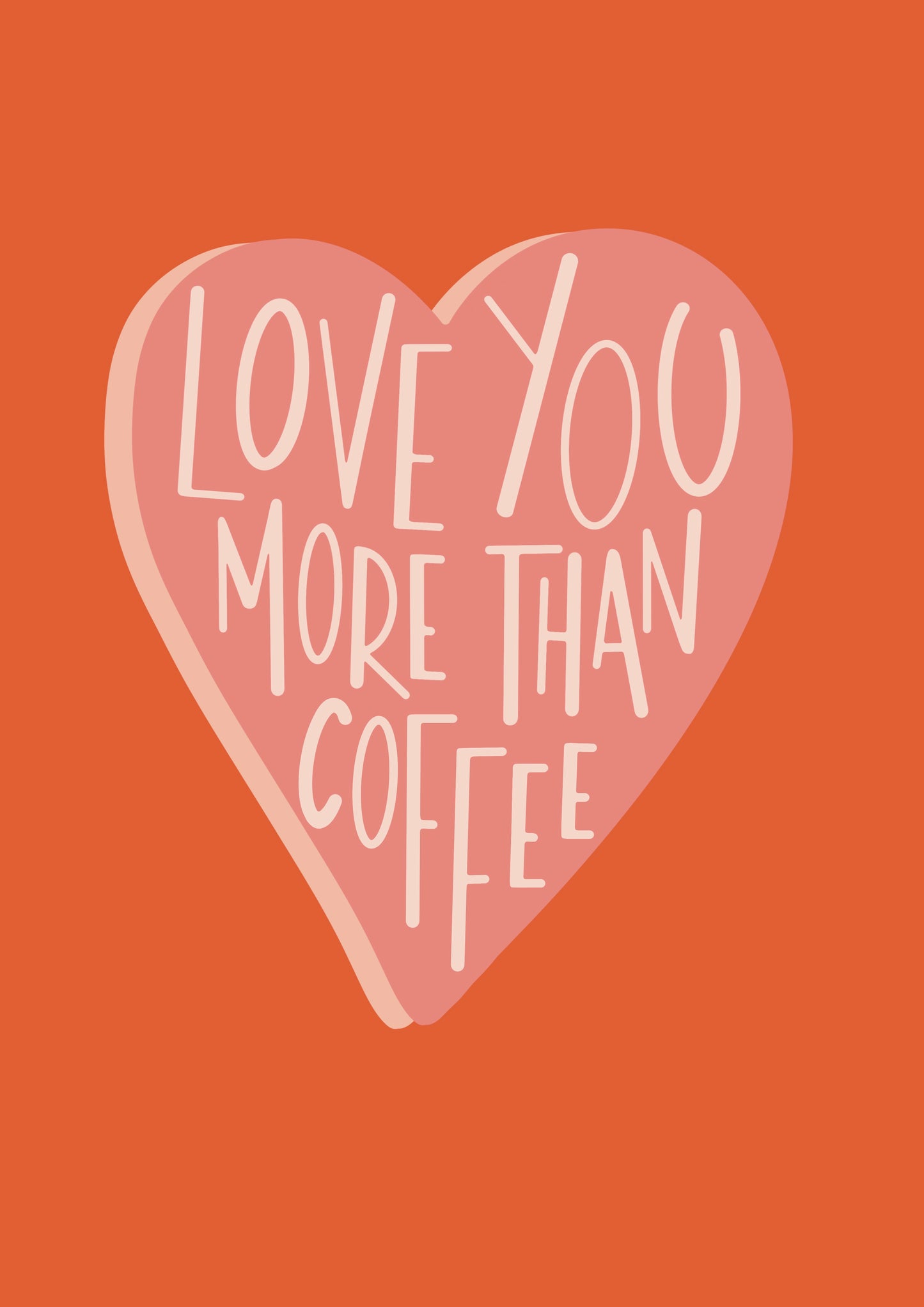 Love You More Than Coffee A6 greetings card image 3