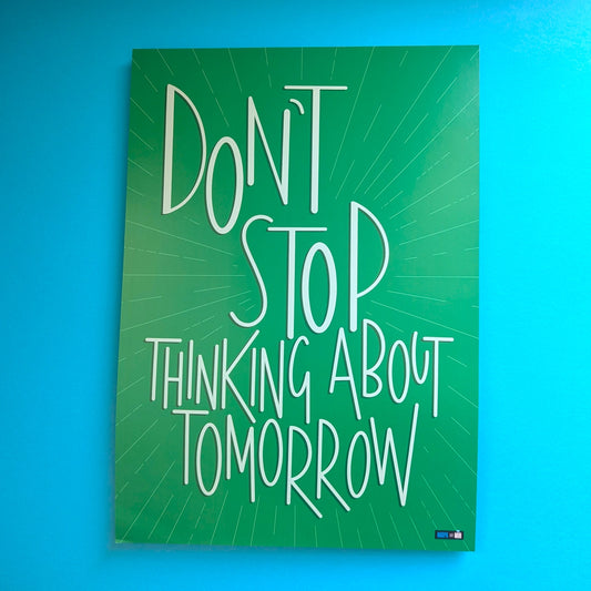 Don't Stop Thinking About Tomorrow A3 illustrated print image 0