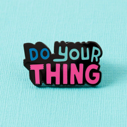 Do Your Thing Enamel Pin image 0