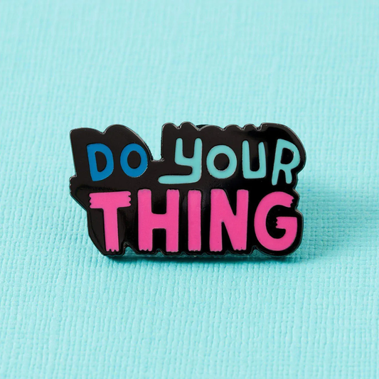 Do Your Thing Enamel Pin image 0